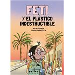 Feti y el plástico indestructible