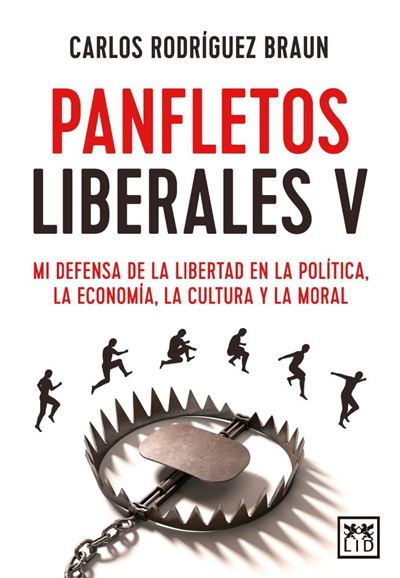 Panfletos liberales V -  Carlos Rodríguez Braun (Autor)