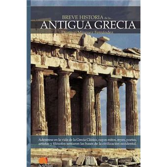 Breve historia de la Antigua Grecia - · 5% de descuento | Fnac