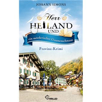 Herr Heiland und ein mörderischer Gaumenschmaus - 1