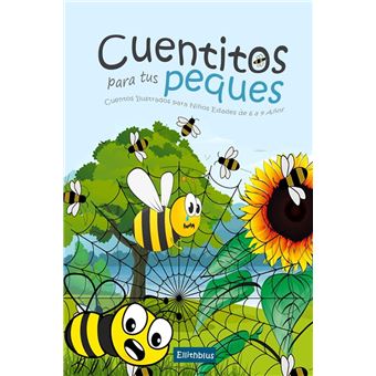 Cuentitos para tus Peques: Cuentos Ilustrados para Niños Edades de 6 a 9 Años - 1