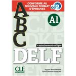 ABC DELF A1. Conforme au nouveau format d'épreuves. Per le Scuole superiori. Con espansione online. Con CD-Audio: Livre A1 + CD + Entrainement en ligne