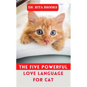 THE FlVE AUTHENTlC LOVE LANGUAGES FOR CATS - 1