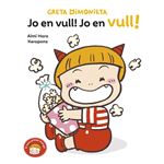 Greta Dimonieta 3 - Jo en vull! Jo en vull!