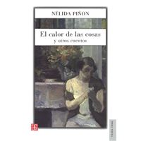 El calor de las cosas y otros cuentos