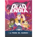 Deadendia 1. La prueba del guardián
