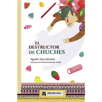 El destructor de chuches