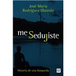 Me sedujiste