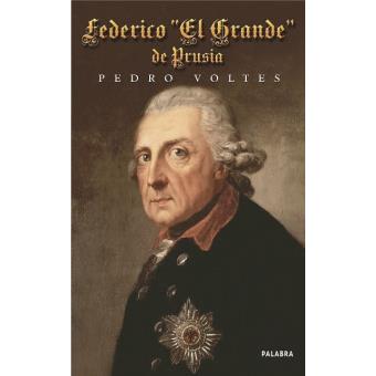 Federico "El Grande" de Prusia