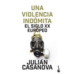 Una Violencia Indomita