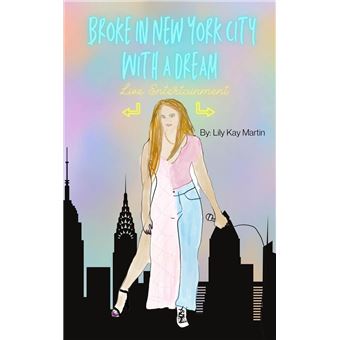 Broke in New York City With a Dream - 1