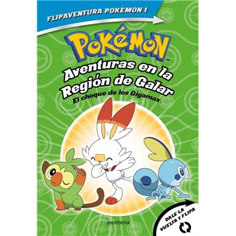 Pokémon. Aventuras en la Región Galar. El choque de los Gigamax + Aventuras en la Región Alola. El combate por el crista (FlipAventura Pokémon)