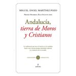 Andalucía, Tierra De Moros Y Cristianos