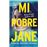 Mi pobre Jane