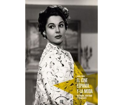 Comares El Cine Español Y La Moda