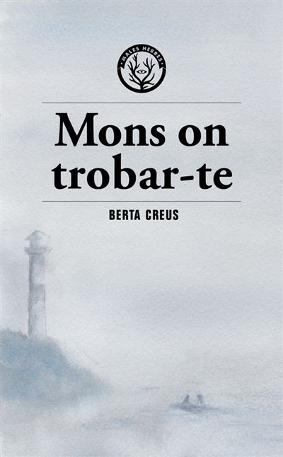 Default Constructor Mons On Trobar-Te - Berta Creus (Autor)