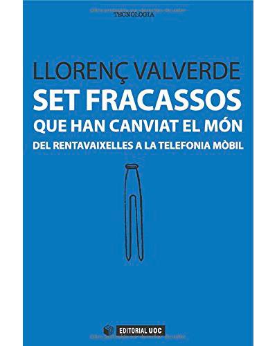 Set Fracassos Que han canviat el manuals libro del rentavaixelles a la telefonia llorenç valverde mòbil tapa blanda