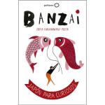 Banzai. Japón para curiosos