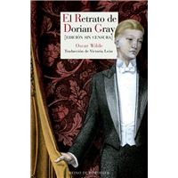 El retrato de Dorian Gray (Edición sin censura)