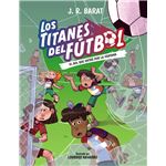 Los Titanes del Fútbol, 6. El gol que entró por la ventana