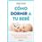 Cómo dormir a tu bebé
