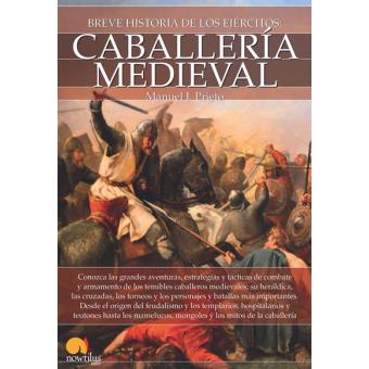 Breve historia de la Caballería medieval - 1