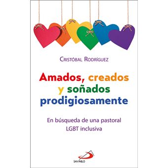 Amados, creados y soñados prodigiosamente