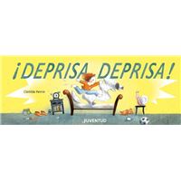 ¡Deprisa, deprisa!