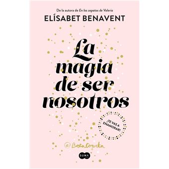 La magia de ser nosotros (Bilogía Sofía 2)