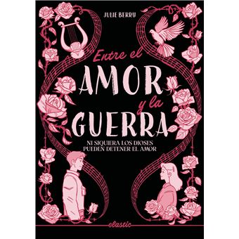 Entre El Amor Y La Guerra
