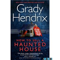 📖: Como vender una casa encantada de Grady Hendrix #gradyhendrix #com