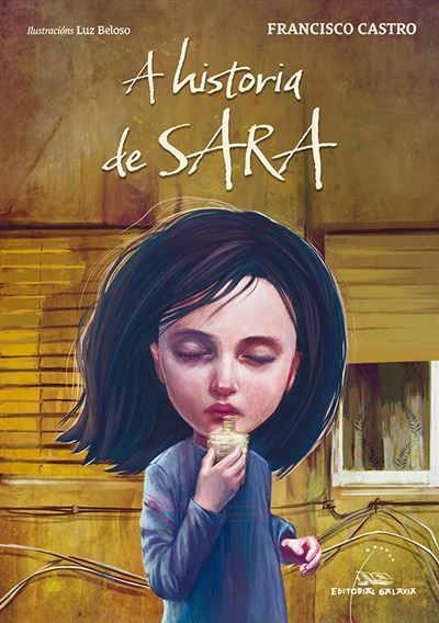 Editorial Galaxia, S.a. A Historia De Sara