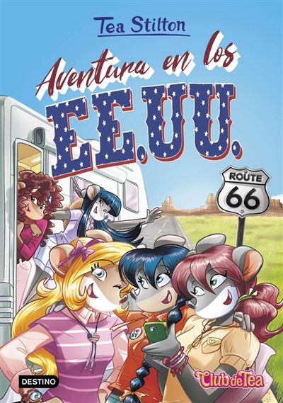 Aventura En Los Ee.uu. - Tea Stilton (autor), Helena Aguilà Ruzola (traducción)