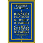 Ignacio de antioquía. policarpo de esmirna.carta de la igles