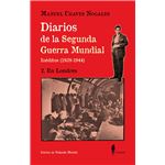 Diarios de la Segunda Guerra Mundial. 2 En Londres