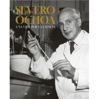 Severo Ochoa-Una Vida Por La Ciencia - 1