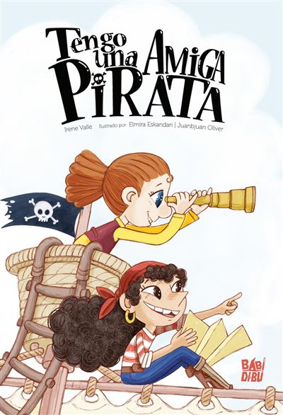 Babidi-Bu Libros Tengo Una Amiga Pirata