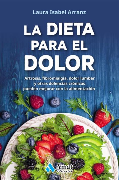 La dieta para el dolor -  LAURA I. ARRANZ (Autor)