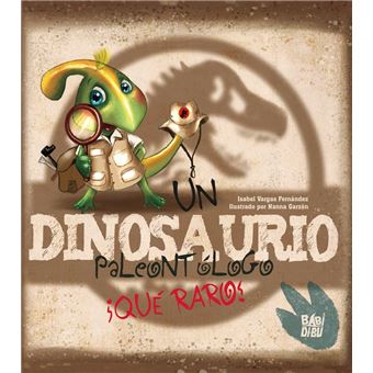Un dinosaurio paleontólogo. ¡Qué raro! - 1