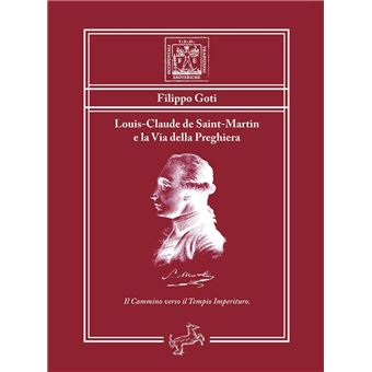 Louis-Claude de Saint-Martin e la Via della Preghiera - 1