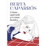 Como Aprendi A Verme Bonita
