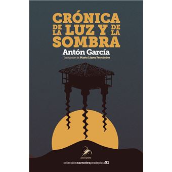 Cronica De La Luz Y De La Sombra