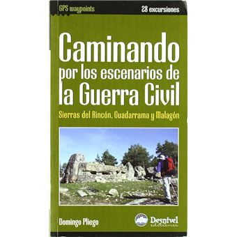 Caminando por los escenarios de la guerra civil