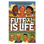 Futbol Is Life