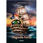 Magnolia Parks. Escoge el camino largo (Universo Magnolia Pa