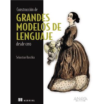Construcción de grandes modelos de lenguaje desde cero