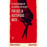 Por qué la austeridad mata