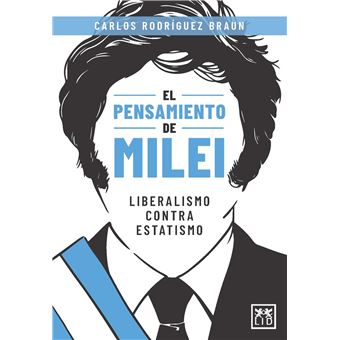 El Pensamiento De Milei