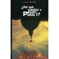 ¿Por qué matar a Juan Pablo II?