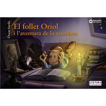 El follet Oriol i l'aventura de la xocolata